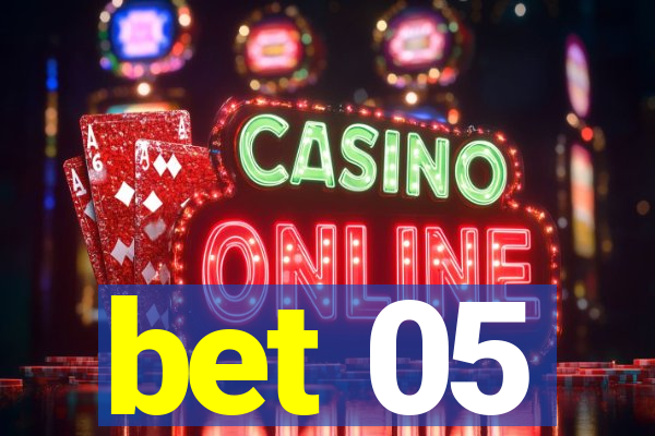 bet 05